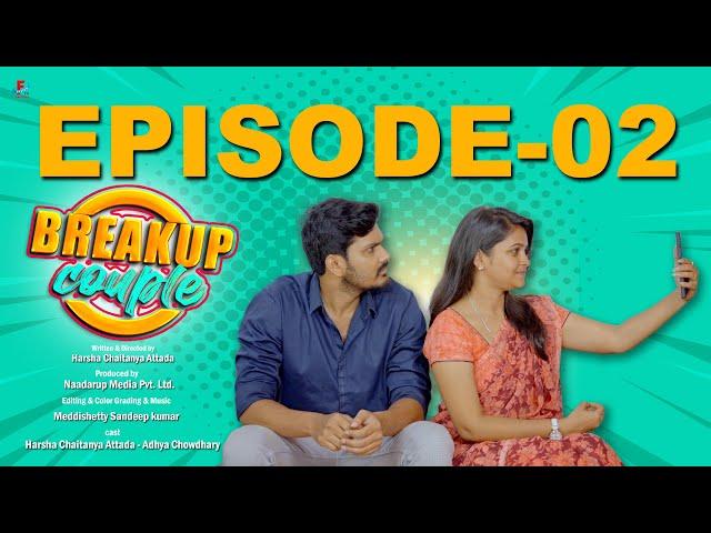 Break up Couple Comedy series | Episode 02 | FUSION TV LOVELIES #breakupcouplecomedyseries