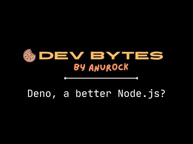 Deno, a better Node.js?