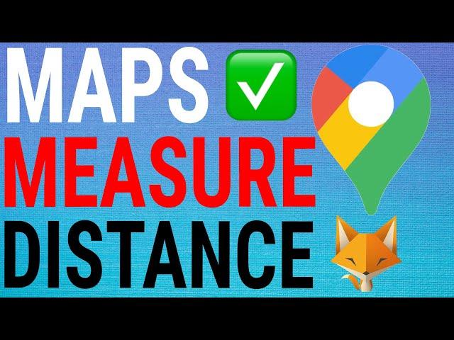 How To Measure Distance Between Points On Google Maps