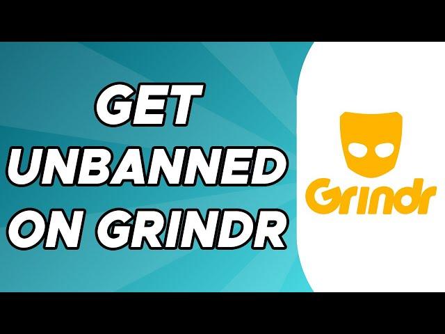 How to Get Unbanned on Grindr