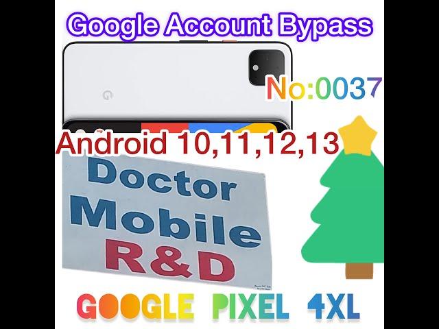 Google Pixel 4XL Google Bypass Android 10,11,12,13 Easy Way