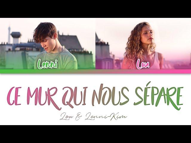 Lou & Lenni Kim - Ce Mur Qui Nous Sépare | Color Coded Lyrics (Fre/Eng)