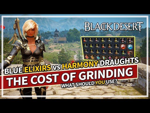 The Cost of Grinding - Harmony Draughts vs Elixirs | Black Desert