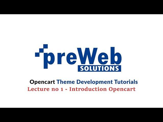 Opencart Theme Development Tutorials(English) - Introducting Opencart