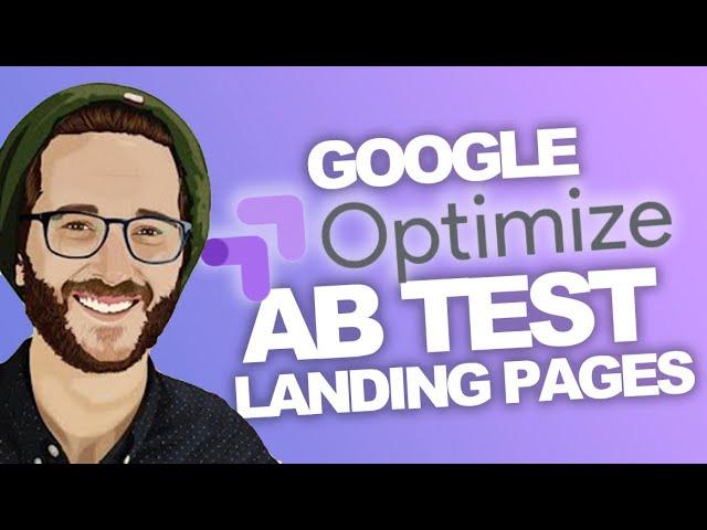 GOOGLE OPTIMIZE: Tutorial A B TEST LANDING PAGES 2022