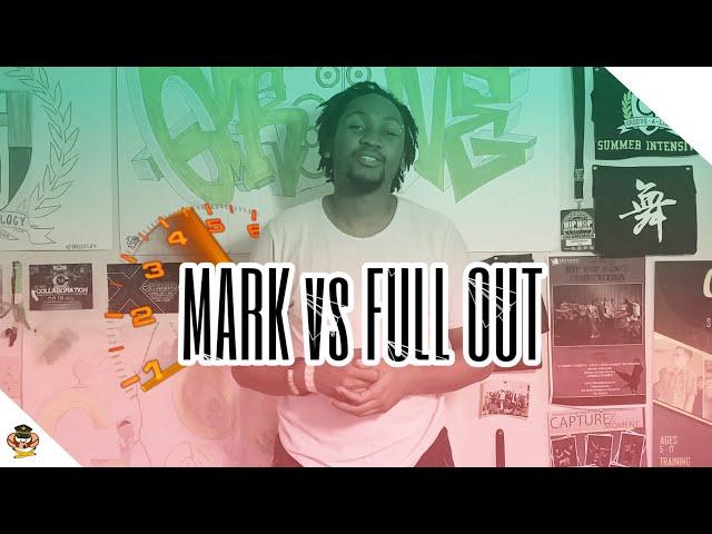 Mark vs Full Out I Droppin Knowledge I DZRCKS