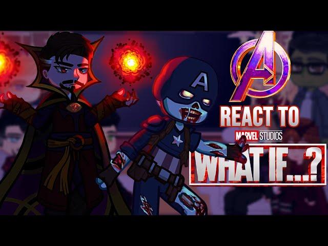 [] Avengers React to WHAT IF? [] Ft. Supreme Strange [] Marvel Gacha React