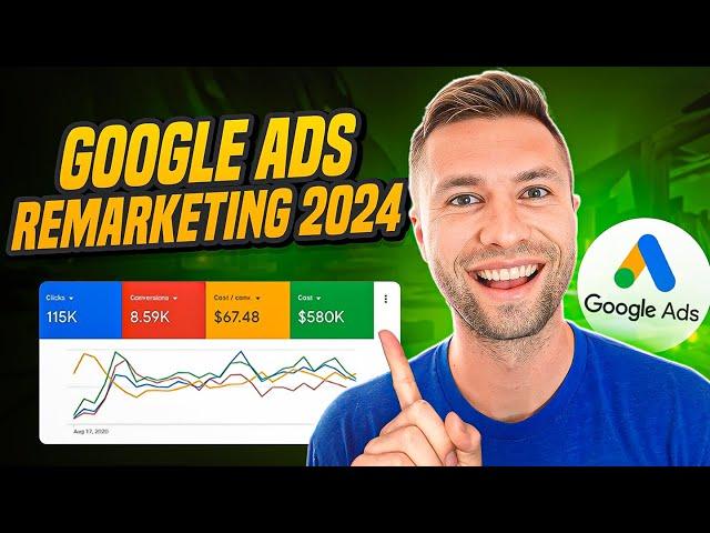 Google Ad Remarketing Tutorial 2024 (Full Step-By-Step Guide)