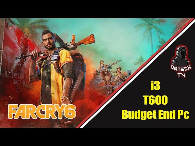 Far Cry 6 | i3 10100f | T600 | Budget End PC | Benchmark | #farcry6