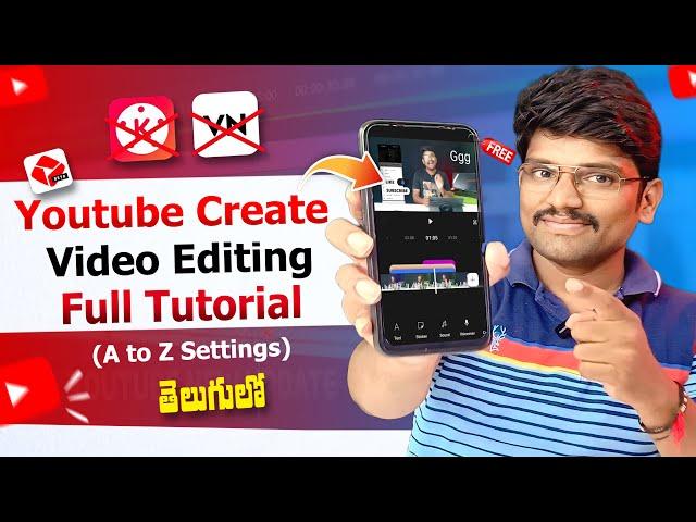 Youtube Create App Full Tutorial in Telugu | Youtube Create Video Editing in Mobile Telugu