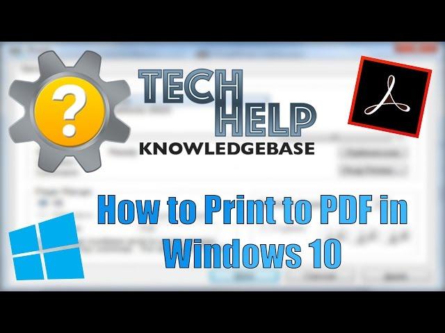 How to Print to PDF in Windows 10