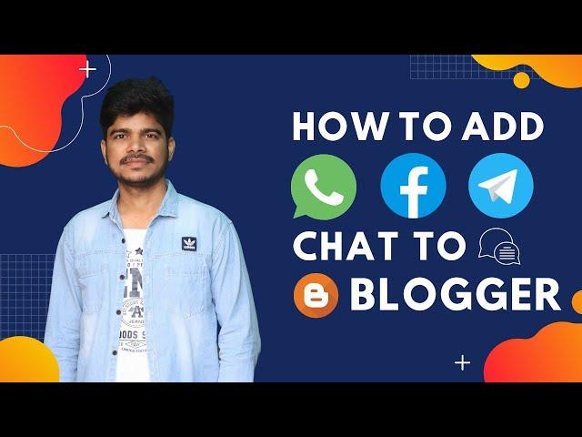 How to Add Whatsapp Chat in Blogger - Whatsapp, Facebook, Telegram chat to blogger website in Hindi