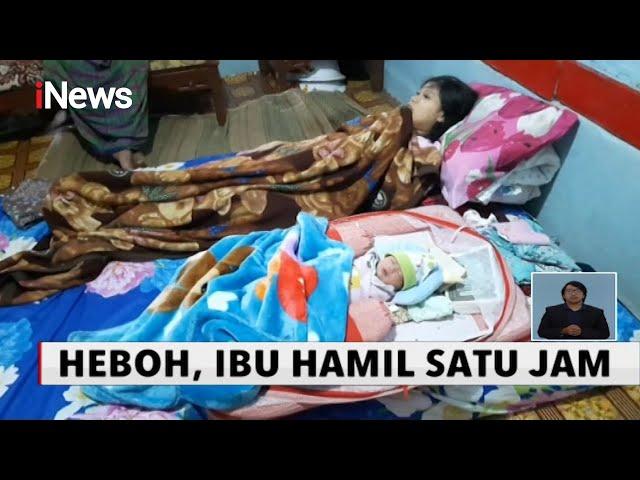 Heboh! Wanita di Tasikmalaya Hamil Satu Jam Langsung Melahirkan - iNews Siang 21/07