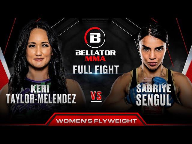 Keri Taylor-Melendez vs Sabriye Sengul | Bellator 301 Full Fight