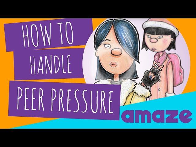 How To Handle Peer Pressure