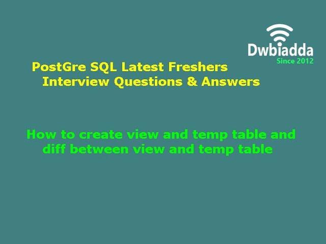 How to create view and temp table and diff between view and temp table | PostgreSQL Tutorial