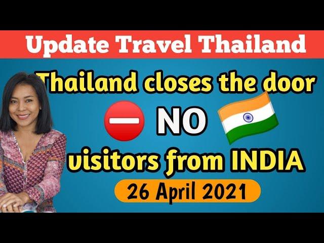 Visitors from India can't travel Thailand from May 2021