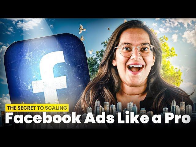 Proven Strategies to Scale Facebook Ads Like a Pro  (2024)