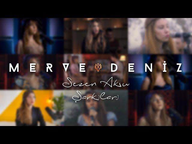 Merve Deniz - Sezen Aksu Şarkıları (Akustik)