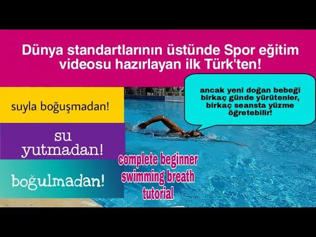 Serbest Stil Yüzmede nefes alma verme tekniği nasıl öğrenilir | yüzerken nefes nasıl alınır verilir