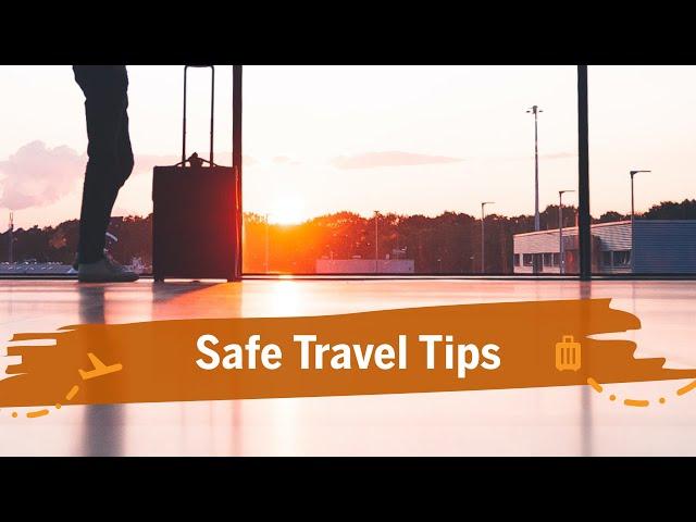 Safe Travel Tips