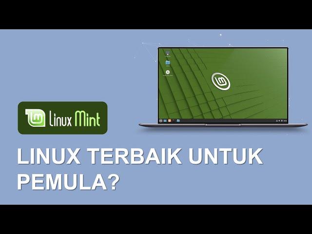 Distro Linux untuk Pemula | Belajar Linux Mint Indonesia | Linux Mint 20 Review | Linux Terbaik 2020