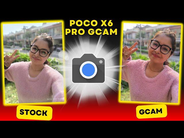 This is the Best Way to IMPROVE CAMERA QUALITY of POCO X6 Pro | GCAM Port