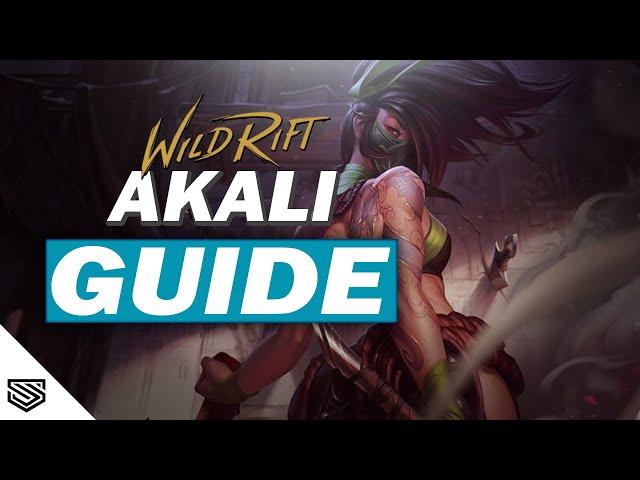 THE ULTIMATE AKALI GUIDE -  BUILD, RUNES, ABILITIES and MORE! - Wild Rift Guides