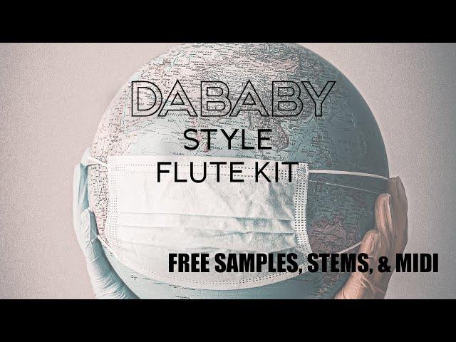 [FREE] DaBaby Type Flute Sample Pack "Sick World" | Music Samples 2020 #loopkit #samplepack #stems