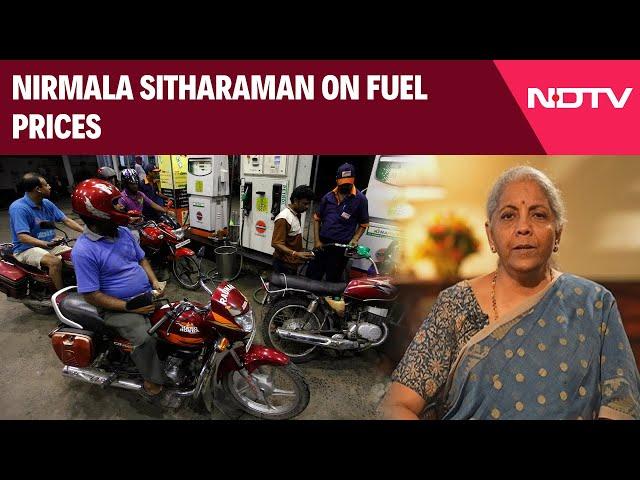 Nirmala Sitharaman Interview | How Can Fuel Prices Come Down? What Nirmala Sitharaman Told NDTV