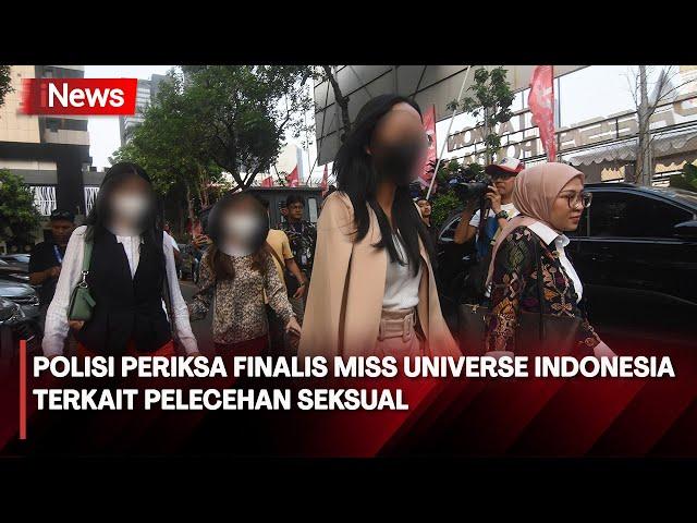 Jadi Korban Difoto Telanjang, 8 Finalis Miss Universe Indonesia Diperiksa