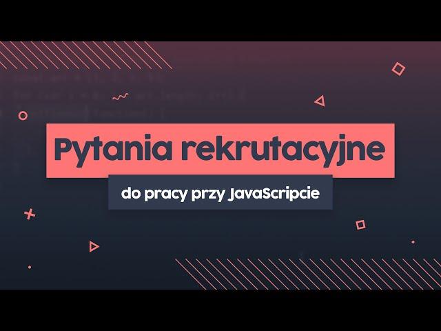 Podchwytliwe pytanie rekrutacyjne z JavaScript | przeprogramowani ft. code v0.0.16