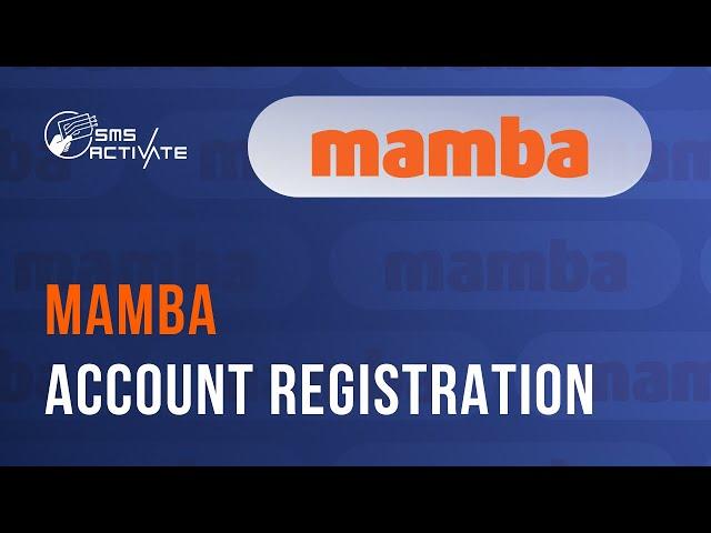 Create an Mamba Account without Phone Verification | Guide Using Virtual Number for SMS