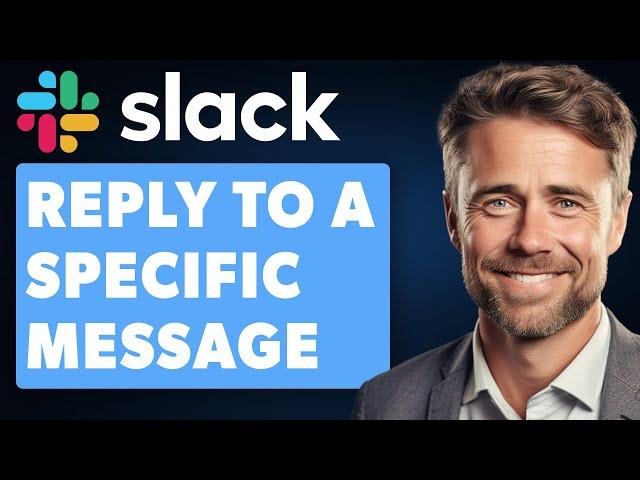 How To Reply To A Specific Message On Slack (Full 2024 Guide)