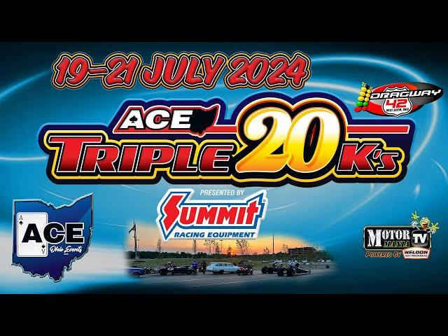 ACE Triple 20K's Event #2 - Friday