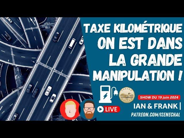 Taxe KILOMÉTRIQUE : on est dans la grande MANIPULATION ! 