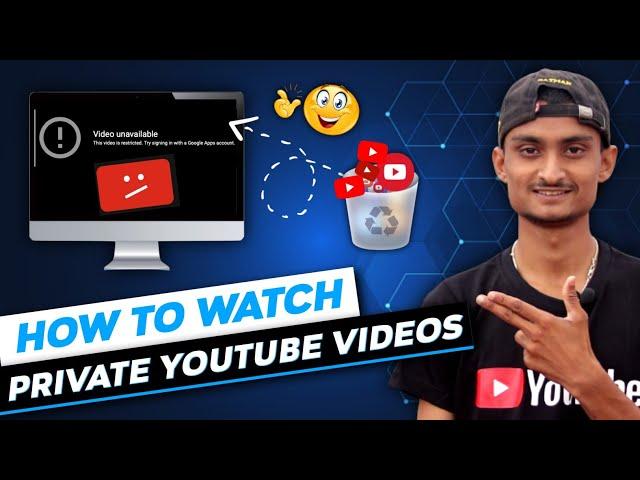 How to watch private and deleted youtube videos | how to watch private youtube videos in hindi