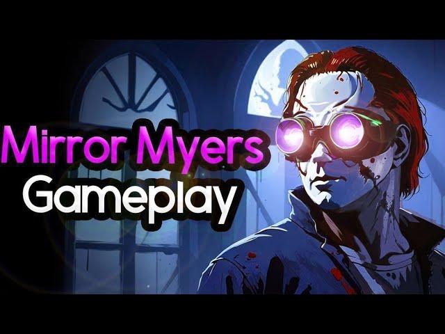 DBD - Mirror Myers Gameplay