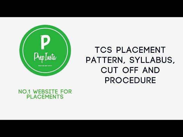 How to Prepare for TCS Placement Test | Tips, Tricks Pattern and Procedure 2019