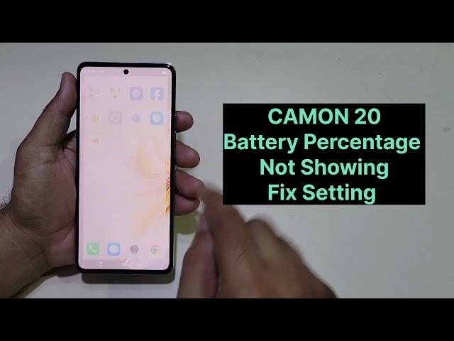 Tecno Camon 20 Battery Percentage Not Showing Or setting