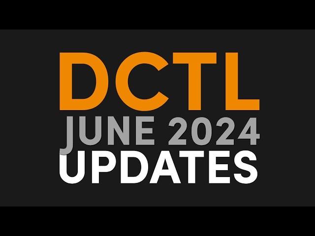 2 new DCTLs & Skin Vector // DCTL Updates June 2024