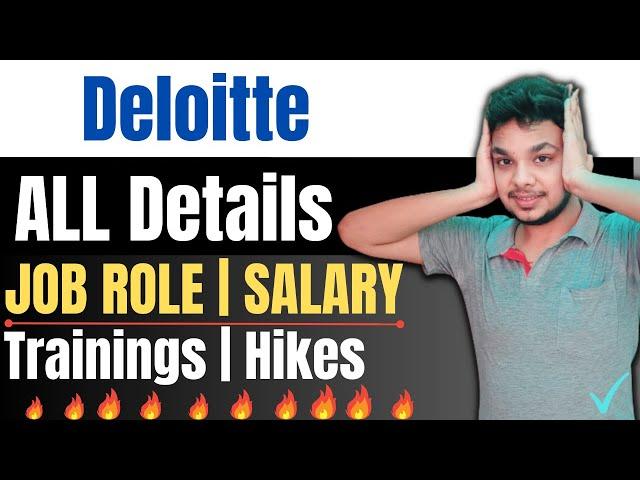 Should you Join Deloitte | Deloitte Salary | All About Deloitte USI | Trainings | Work | Benefits