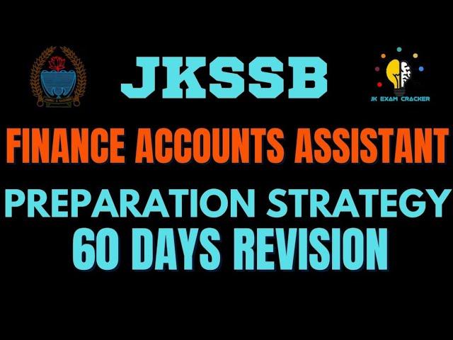 FINANCE ACCOUNT ASSISTANT || REVISION STRATEGY || JKSSB FAA || 2 MONTHS REMAINING || #faa #jkssb