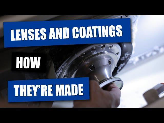 How They're Made (Lenses and Coatings): Inside The Optical Lab