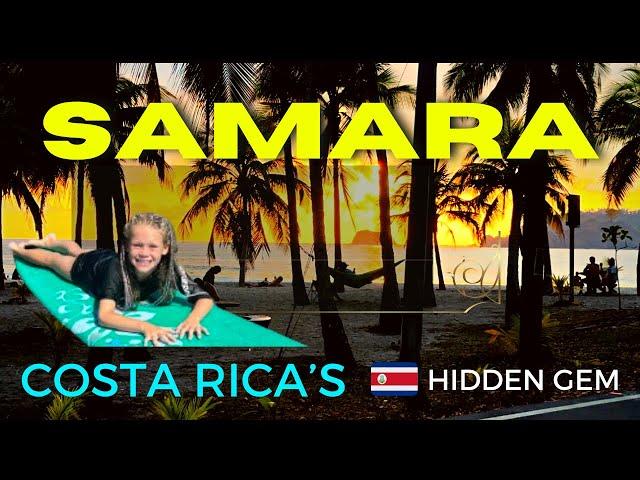 SAMARA - COSTA RICAS HIDDEN GEM 