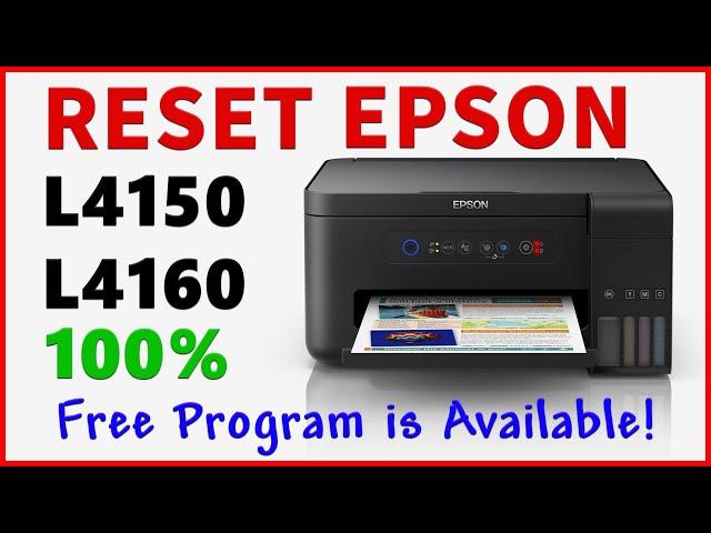 Resetting Epson L4150 & L4160 Printers | Free Reset Program Download.