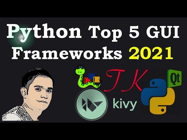 Python Top GUI Frameworks For 2021