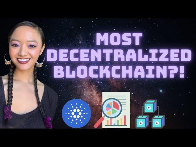 CARDANO the Most Decentralized Blockchain?! Here's the Data