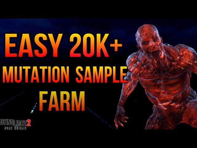 Dying Light 2 Easy 20k+ Mutation Sample Farm