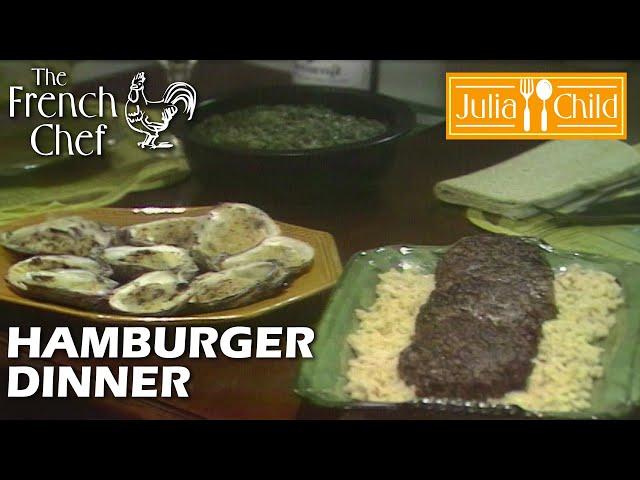 Hamburger Dinner | The French Chef Season 7 | Julia Child